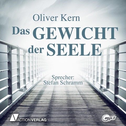 Das Gewicht der Seele - Oliver Kern