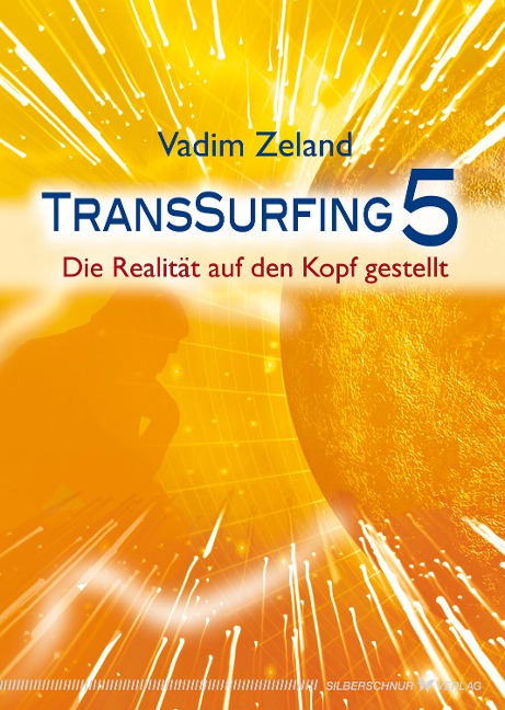 Transsurfing 5 - Vadim Zeland