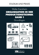 Cover-Bild zum Titel 'Organisation in der Produktionstechnik' von 'Walter Eversheim'