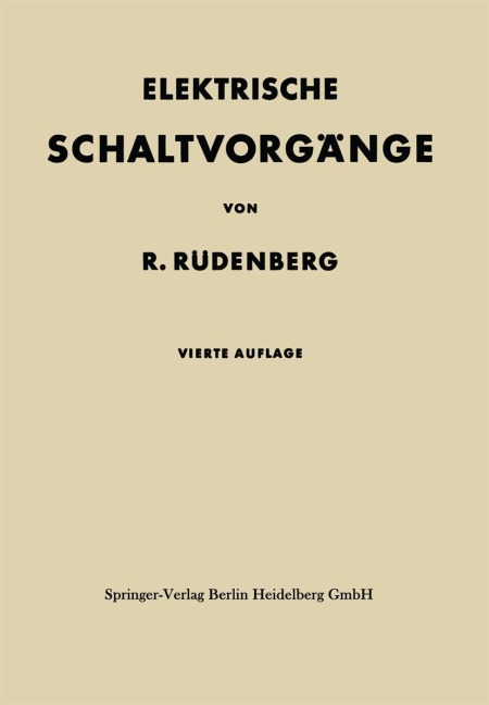 Elektrische Schaltvorgänge in geschlossenen Stromkreisen von Starkstromanlagen - Reinhold Rüdenberg