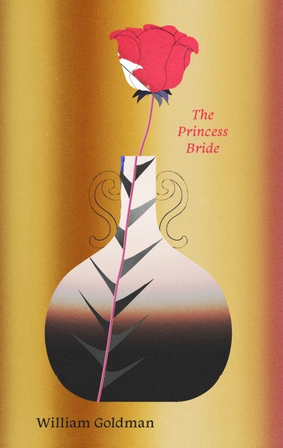The Princess Bride - William Goldman