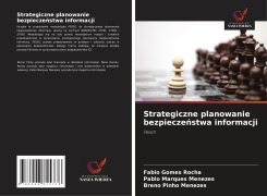 Strategiczne planowanie bezpiecze¿stwa informacji - Fabio Gomes Rocha, Pablo Marques Menezes, Breno Pinho Menezes