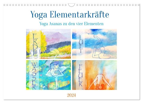 Yoga Elementarkräfte - Yoga Asanas zu den vier Elementen (Wandkalender 2024 DIN A3 quer), CALVENDO Monatskalender - Michaela Schimmack