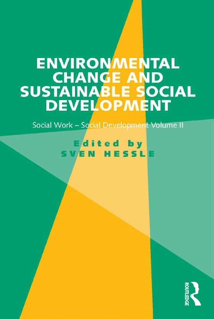 Environmental Change and Sustainable Social Development - Sven Hessle