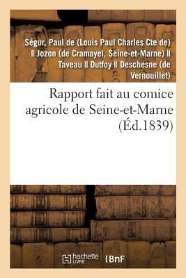 Rapport Fait Au Comice Agricole de Seine-Et-Marne - Paul de Ségur