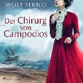 Cover-Bild zum Titel 'Der Chirurg von Campodios' von 'Wolf Serno'