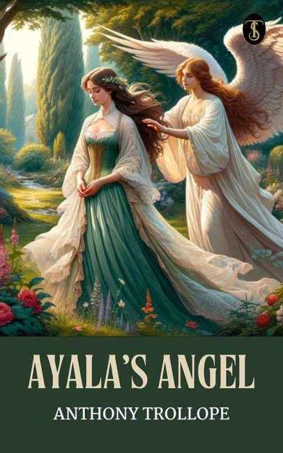 Ayala's Angel - Anthony Trollope