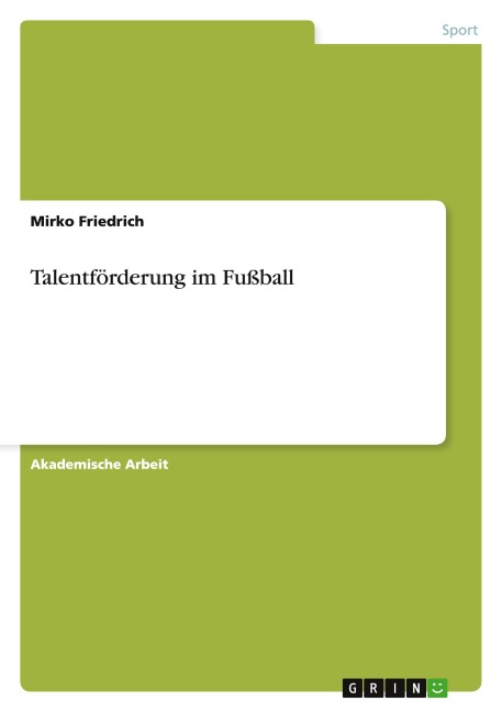 Talentförderung im Fußball - Mirko Friedrich
