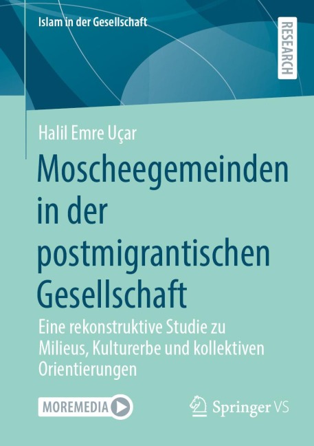 Moscheegemeinden in der postmigrantischen Gesellschaft - Halil Emre Uçar