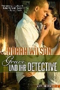 Grace und ihr Detective (Serve and Protect, #2) - Norah Wilson