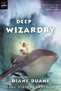 Cover-Bild zum Titel 'Deep Wizardry' von 'Diane Duane'