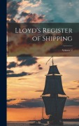 Cover-Bild zum Titel 'Lloyd's Register of Shipping; Volume 2' von 'Anonymous'