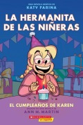 Cover-Bild zum Titel 'La Hermanita de Las Niñeras #6: El Cumpleaños de Karen (Karen's Birthday)' von 'Ann M Martin'