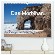 Das Morbihan - ein Ausflug in den Süden der Bretagne (hochwertiger Premium Wandkalender 2026 DIN A2 quer), Kunstdruck in Hochglanz - Etienne Benoît