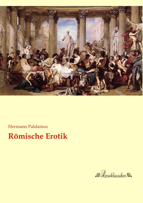 Römische Erotik - Hermann Paldamus