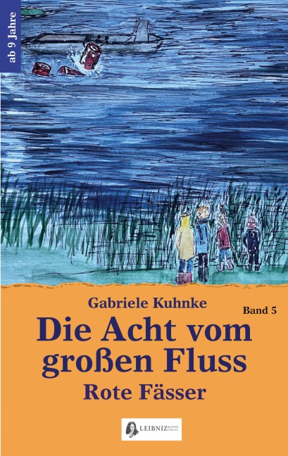 Die Acht vom großen Fluss, Bd. 5 - Gabriele Kuhnke