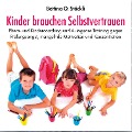 Cover-Bild zum Titel 'Kinder brauchen Selbstvertrauen - Eltern- und Kindercoaching und Autogenes Training gegen Prüfungsangst, mangelnde Motivation und Konzentration' von 'Bettina O. Stöckli'
