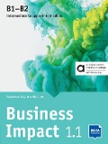 Cover-Bild zum Titel 'Business Impact 1.1 B1-B2 - Hybrid Edition allango' von 'Stephanie Ashford, Jason Humphreys, Robert Kirstein, Louis Rogers'