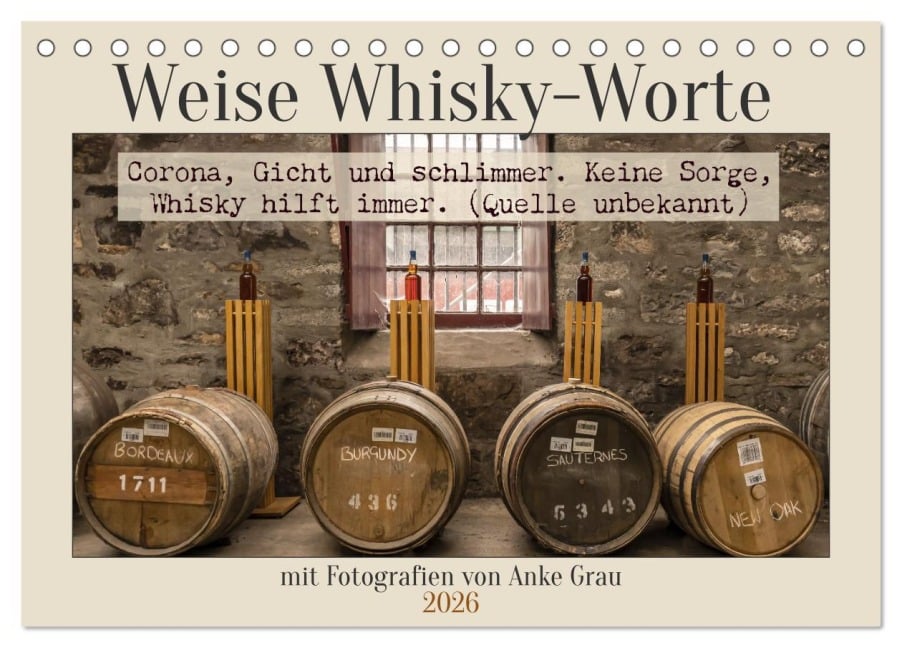Weise Whisky-Worte (Tischkalender 2026 DIN A5 quer), CALVENDO Monatskalender - Anke Grau