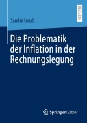 Cover-Bild zum Titel 'Die Problematik der Inflation in der Rechnungslegung' von 'Sandra Gasch'