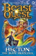 Cover-Bild zum Titel 'Beast Quest: 45: Hecton the Body Snatcher' von 'Adam Blade'