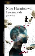 Cover-Bild zum Titel 'La Octava Vida (Para Brilka) / The Eighth Life (for Brilka)' von 'Nino Haratischwili'