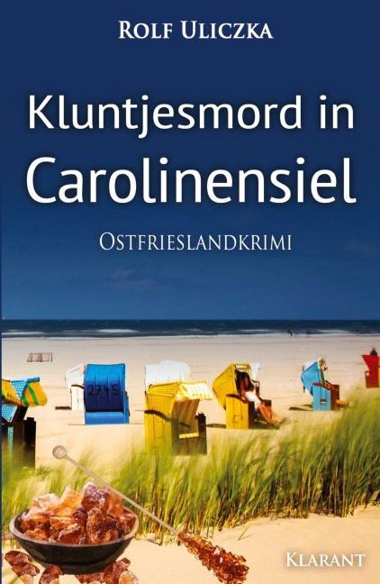 Kluntjesmord in Carolinensiel. Ostfrieslandkrimi - Rolf Uliczka