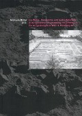 Cover-Bild zum Titel 'Ein Wohn-, Handwerks- und Verkaufsbereich in der römischen Zivilsiedlung von Vindobona. Die Ausgrabungen in Wien 3, Rennweg 44' von 'Michaela Müller'