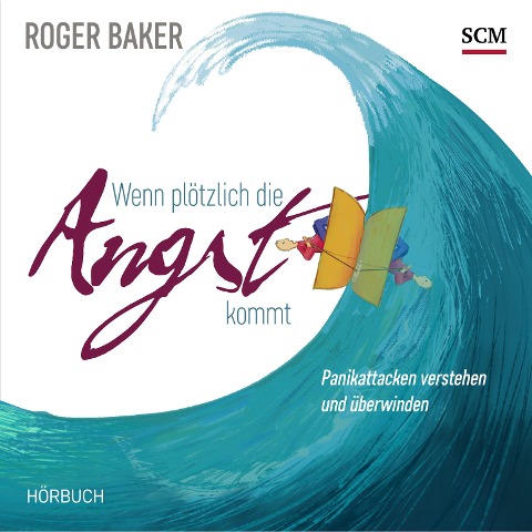 Wenn plötzlich die Angst kommt - Robert Baker