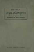 Cover-Bild zum Titel 'Lehrbuch der Lokalanästhesie für Studierende und Ärzte' von 'Georg Hirschel'