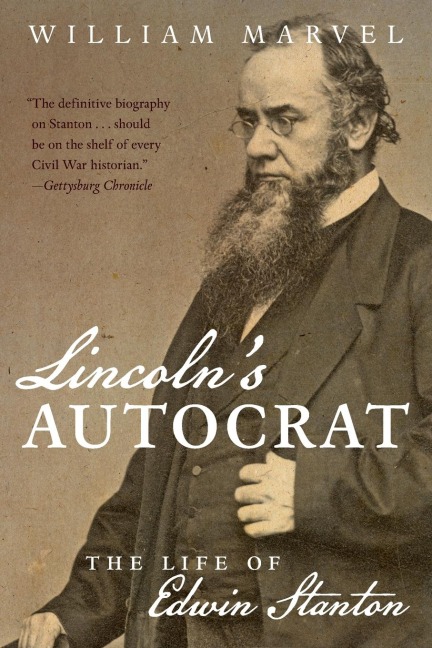 Lincoln's Autocrat - William Marvel
