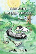 Emergent Consequences (Short of Tyme, #1) - Owen Tyme