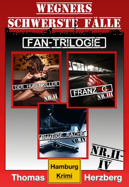 Fan-Trilogie (Wegners schwerste Fälle: Teil 2-4) - Thomas Herzberg