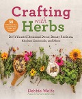 Cover-Bild zum Titel 'Crafting with Herbs' von 'Debbie Wolfe'