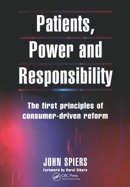 Patients, Power and Responsibility - John Spiers