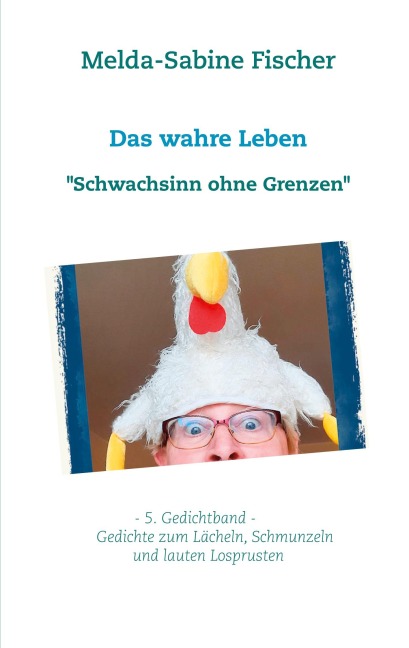 Das wahre Leben - Melda-Sabine Fischer
