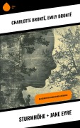 Cover-Bild zum Titel 'Sturmhöhe + Jane Eyre' von 'Charlotte Brontë, Emily Brontë'