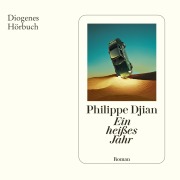 Cover-Bild zum Titel 'Ein heißes Jahr' von 'Philippe Djian'