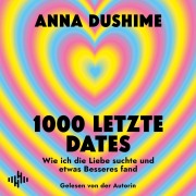 Cover-Bild zum Titel '1000 letzte Dates' von 'Anna Dushime'