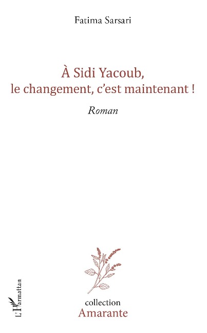 A Sidi yacoub, le changement , c'est maintenant ! - Fatima Sarsari