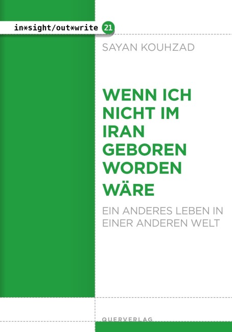 Wenn ich nicht im Iran geboren worden wäre - Sayan Kouhzad