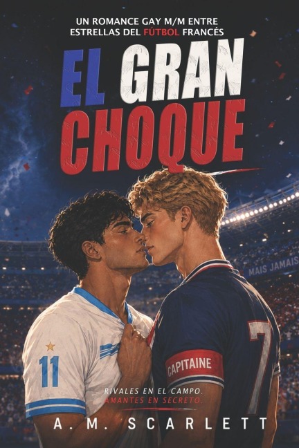 El Gran Choque - A M Scarlett