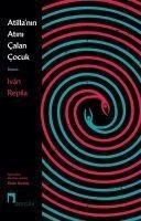 Atillanin Atini Calan Cocuk - Ivan Repila