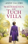 Cover-Bild zum Titel 'Wiedersehen in der Tuchvilla' von 'Anne Jacobs'
