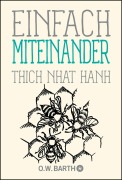 Cover-Bild zum Titel 'Einfach miteinander' von 'Thich Nhat Hanh'