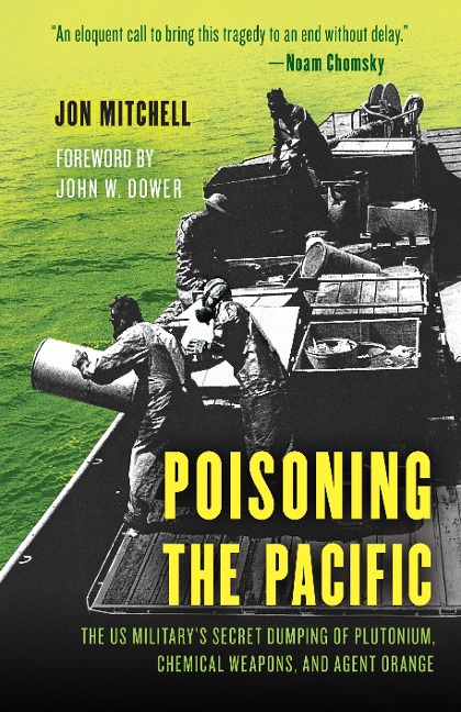 Poisoning the Pacific - Jon Mitchell