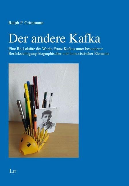 Der andere Kafka - Ralph P. Crimmann