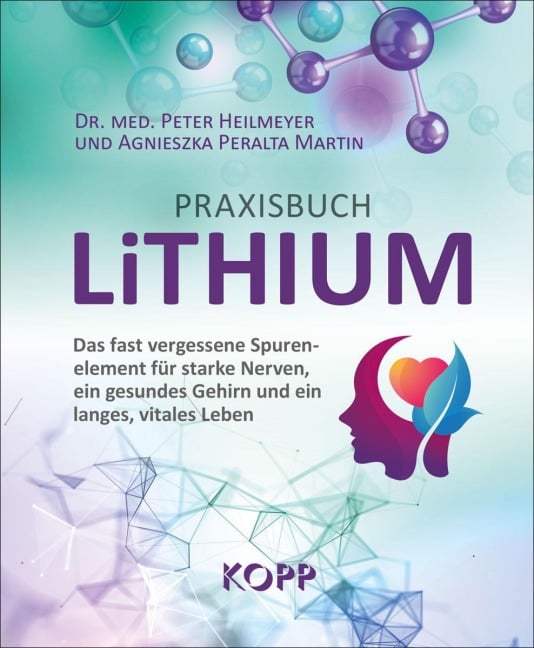 Praxisbuch Lithium - Peter Heilmeyer, Agnieszka Peralta Martin