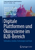 Digitale Plattformen und Ökosysteme im B2B-Bereich - 