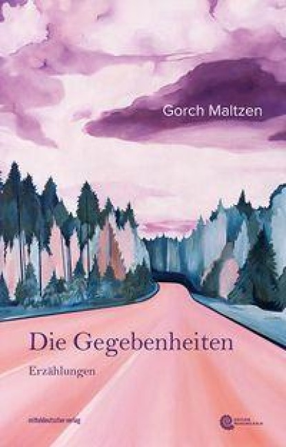 Die Gegebenheiten - Gorch Maltzen